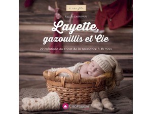 Livre layette 22 créations au tricot de la naissance à 18 mois